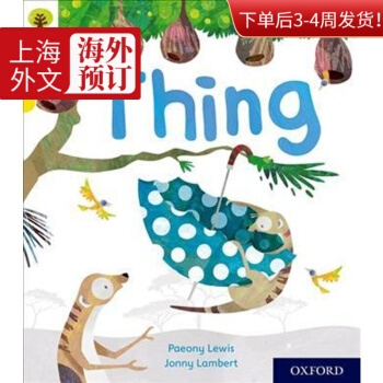 Oxford Reading Tree Story Sparks: Oxford Level 3: Thing