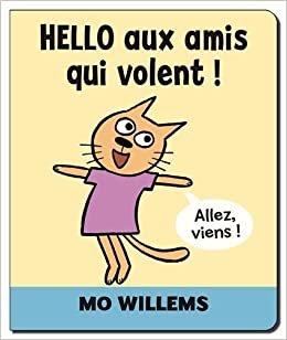 hello aux amis qui volent (KALEIDOSCOPE) (French Edition)