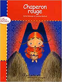 Chaperon Rouge (A PAS DE SOURIS) (French Edition)