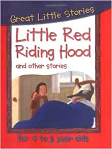 Little Red Riding Hood and Other Stories (Great Little Stories)