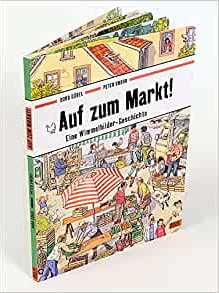 Auf zum Markt!: Eine Wimmelbilder-Geschichte. Vierfarbiges Pappbilderbuch