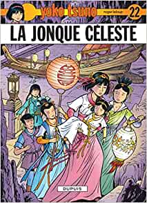 Yoko Tsuno - Tome 22 - La Jonque céleste (Yoko Tsuno, 22) (French Edition)