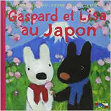 Gaspard Et Lisa Au Japon - 22 (French Edition)