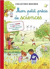 Mon petit précis de sciences: Boscher (French Edition)