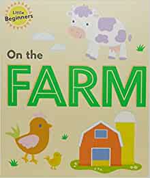 Little Beginners on the Farm [Board book]