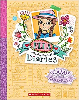 Ella Diaries #22: Camp Gold Rush