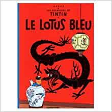 Les Aventures de Tintin : Le Lotus Bleu (French Edition)