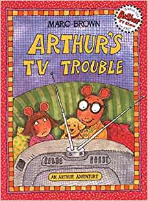 Arthur's TV Trouble (An Arthur Adventure)