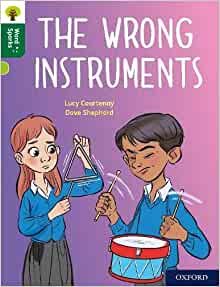 Oxford Reading Tree Word Sparks: Level 12: The Wrong Instruments