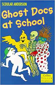 Ghost Docs at School (Collins Yellow Storybooks)