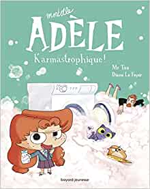 BD Mortelle Adèle, Tome 17: Karmastrophique (BD Mortelle Adèle, 17) (French Edition)