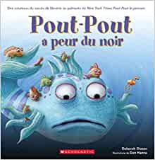 Pout-Pout a Peur Du Noir (French Edition)