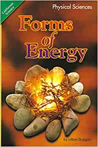 California Science, Physical Science "Forms of Energy"