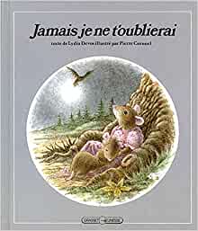 Jamais je ne t'oublierai (Lecteurs en herbe) (French Edition)