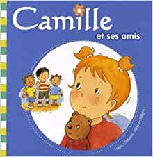 Camille Et Ses Amis (Camille (Hemma)) (French Edition)