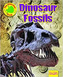 Dinosaur Fossils (Ruby Tuesday Readers: The Dinosaur Club)