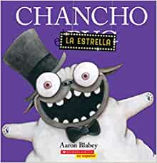 Chancho la estrella (Pig the Star) (Chancho el pug) (Spanish Edition)