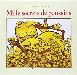 mille secrets de poussins (ALBUM) (French Edition)