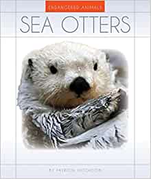 Sea Otters (Endangered Animals)