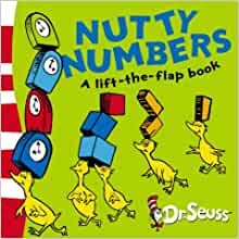 Nutty Numbers: A Lift-the-flap Book (Dr Seuss Lift the Flap)