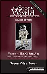 The Story of the World Volume 4: The Modern Age