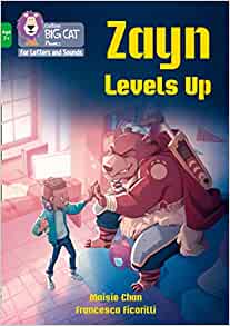 Zayn Levels Up: Band 05/Green (Collins Big Cat Phonics for Letters and Sounds – Age 7+)