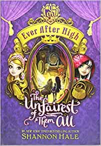 Ever After High: The Unfairest of Them All