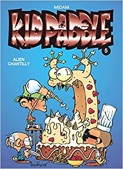 Kid Paddle - Tome 5 - Alien chantilly