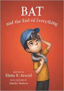 Bat and the End of Everything (The Bat Series, 3)