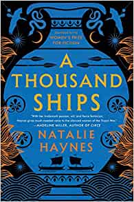 A Thousand Ships: A Novel