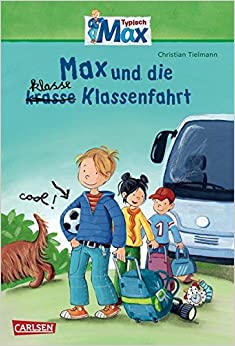 Max 01 und die klasse Klassenfahrt