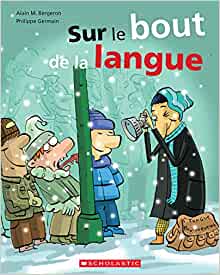 Sur Le Bout de la Langue (French Edition)