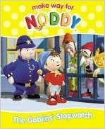 The Goblins' Stopwatch ( " Make Way for Noddy " )