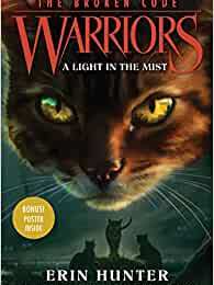 Warriors: The Broken Code #6: A Light in the Mist