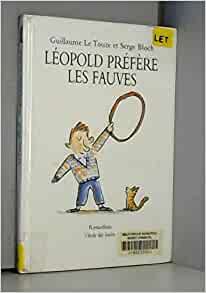 Leopold prefere les fauves