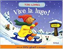 Vive la luge ! (Tire-livres) (French Edition)