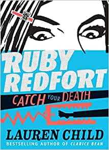 Ruby Redfort Catch Your Death