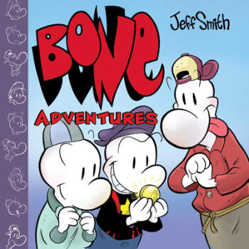 Bone Adventures: A Graphic Novel (Combined V...