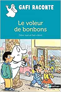 Le Voleur de bonbon (Gafi raconte) (French Edition)