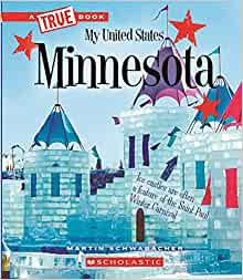 Minnesota (A True Book: My United States)