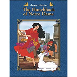 The Hunchback of Notre Dame (Junior Classics)