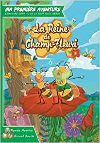 La reine de champ-fleuri (Ma Première Aventure) (French Edition)