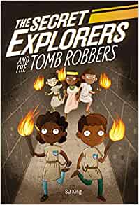 The Secret Explorers and the Tomb Robbers