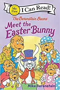 The Berenstain Bears Meet the Easter Bunny (My First I Can Read)