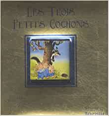 Les trois petits cochons (French Edition)