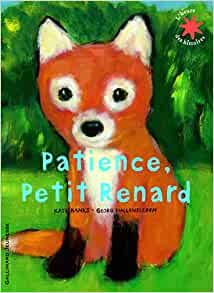 Patience, Petit Renard