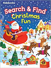 Search & Find: Christmas Fun-Search for People, Animals, Decorations, and of course Santa Claus in this Search & Find Christmas Wonderland (My First Search and Find)