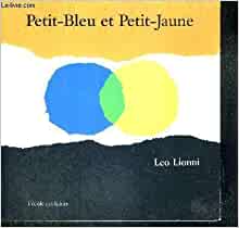 PETIT-BLEU ET PETIT-JAUNE