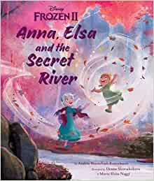 Disney Frozen 2 Anna, Elsa and the Secret River Picture Bk Hb Disney