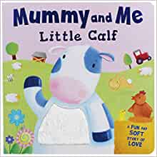 Little Calf - Mummy and Me